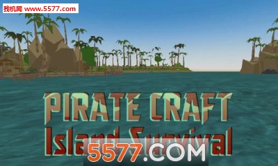 海盗工艺海岛生存(第一人称生存)Piratecraft:Islandsurvival的图册